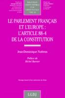 le parlement français et l'europe : l'article 88-4 de la constitution, l'article 88-4 de la Constitution