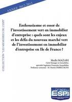 Enthousiasme et essor de l’investissement vert en immobilier d’entreprise : quels sont les enjeux et les défis du nouveau marché vert de l’investissement en immobilier d’entreprise en Ile de France ?