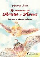 Les aventures de Arielle et Arlow, Contes - tomes i, ii et iii