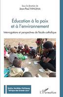 Education à la paix et à l'environnement, Interrogations et perspectives de l'école catholique