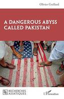 A Dangerous Abyss Called Pakistan