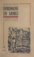 Dordogne en armes, Historique des Francs-tireurs et Partisans français du Périgord