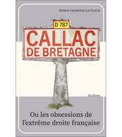 Callac de Bretagne ou les obsessions de l'extrême droite française