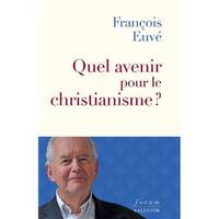 Quel avenir pour le christianisme ?