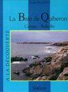 La baie de Quiberon, Carnac, Belle