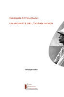 Nassur Attoumani : un ironiste de l'océan Indien