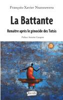 La battante, Renaître après le génocide des tutsis