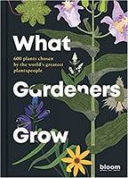 What Gardeners Grow /anglais