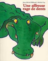 Affreuse rage de dents (Une)