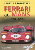 1968-1999, Sport & prototypes Ferrari au Mans