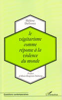 Le végétarisme comme réponse à la violence du monde