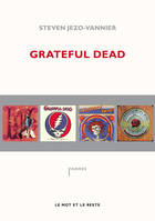 Grateful Dead / the music never stopped