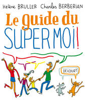 Le Guide du supermoi !