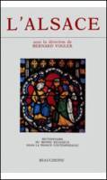Dictionnaire du monde religieux dans la France contemporaine ., 2, L'Alsace, L'Alsace