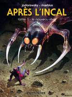 1, Après L'Incal T01, Le nouveau rêve