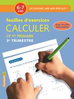 Calculer, CP-1re primaire, 6-7 ans / 3e trimestre