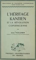 L'héritage kantien et la révolution copernicienne, Fichte, Cohen, Heidegger