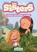 1, Les Sisters - poche tome 1, Exposé grandeur nature