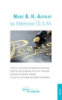 La Mémoire G.S.M.