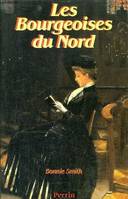 Les Bourgeoises du Nord, 1850-1914