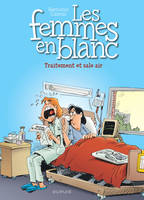 Les Femmes en blanc ., 41, Les femmes en blanc - Tome 41 - Traitement et sale air