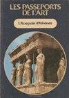 Les Passeports de l'art, 5, L'acropole d'athenes [Paperback] Collectif and Illustrated