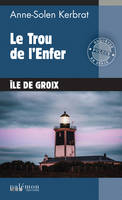 Le Trou de l'Enfer, Une enquête du commandant Perrot - Tome 15