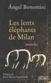 Les Lents Éléphants de Milan, nouvelles
