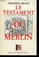 Le testament de Merlin.