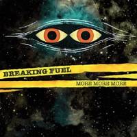LP / More More More / Breaking Fuel