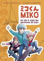 Univers mangas Miko et les 7 clés du Royaume de Dieu