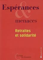 Esperances et menaces : retraites et solidarité