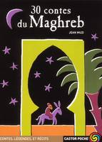 Trente contes du maghreb