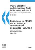 Statistiques de l'OCDE sur les échanges internationaux de services 2008, Volume II, Tableaux détaillés par pays partenaires