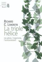 La Triple hélice, Les gènes, l'organisme, l'environnement