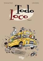 Tome 1, Todo loco - tome 1