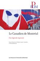 Canadien de Montréal (Le), Une légende repensée