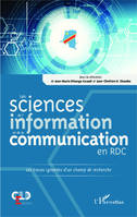 Les sciences de l'information et de la communication en RDC, Les traces ignorées d'un champ de recherche