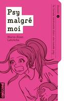 De l’arrivée tonitruante dans une nouvelle poly, Psy malgré moi - dossier 01