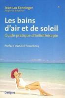 Bains d'air et de soleil, guide pratique d'héliothérapie