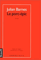 Le porc-épic, roman