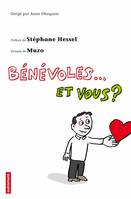 Bénévole... et vous ?, PREFACE DE STEPHANE HESSEL