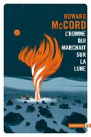 L'homme qui marchait sur la lune