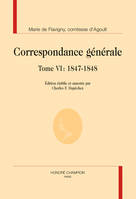 Correspondance générale / Marie de Flavigny, comtesse d'Agoult, 6, Correspondance générale, 1847-1848