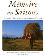 Mémoire des Saisons, gestes et traditions d'un monde paysan