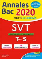 SVT, obligatoire + spécialité, terminale S / annales bac 2020 : sujets et corrigés, sujets 2019 incl