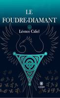 Le Foudre-diamant, Roman