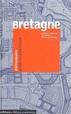 Bretagne : Dictionnaire guide du patrimoine