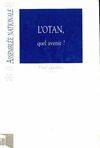 Impressions. 11e législature / Assemblée nationale., 1495, L'OTAN, quel avenir ?
