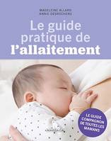 Le guide pratique de l'allaitement, Conseils et astuces